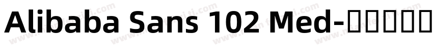 Alibaba Sans 102 Med字体转换